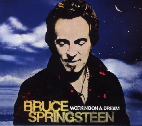 Springsteen , Bruce - Working on a Dream