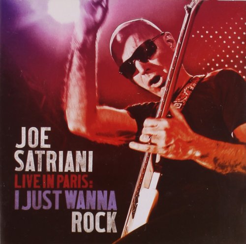 Joe Satriani - Live in Paris: I Just Wanna Rock