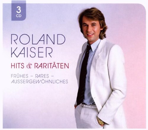 Roland Kaiser - Hits & Raritäten