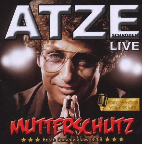 Atze Schröder - Mutterschutz