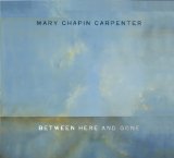 Mary Chapin Carpenter - Ashes and Roses