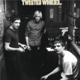 Twisted Wheel - o. Titel