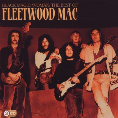 Fleetwood Mac - Black Magic Woman: The Best Of