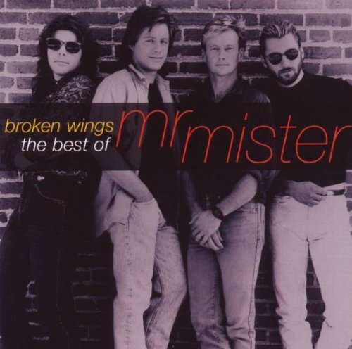 Mr.Mister - Broken Wings: the Best of Mr.Mister