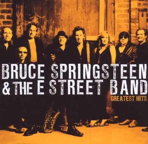 Bruce Springsteen & The E Street Band - Greatest Hits