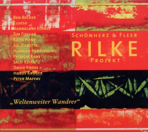  - Rilke Projekt - Weltenweiter Wandrer (Limitierte Erstauflage im Digipack)