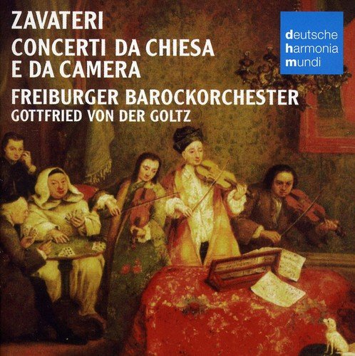 Zavateri , Lorenzo Gaetano - Concerti Da Chiesa E Da Camera (Freiburger Barockorchester, Goltz)