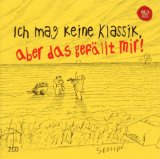 Various - Ich mag keine Klassik, aber das gefällt mir! - Für Kinder