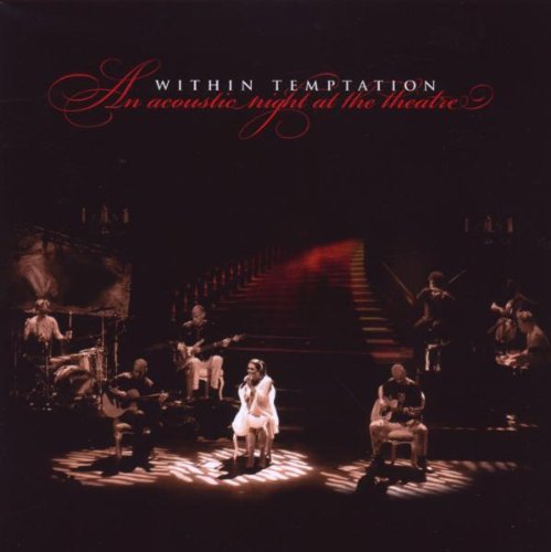 Within Temptation - An Acoustic Night At The Theatre