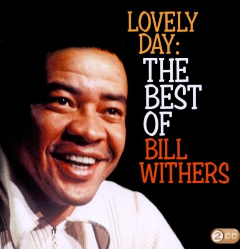 Withers , Bill - Lovely Day - The Best of