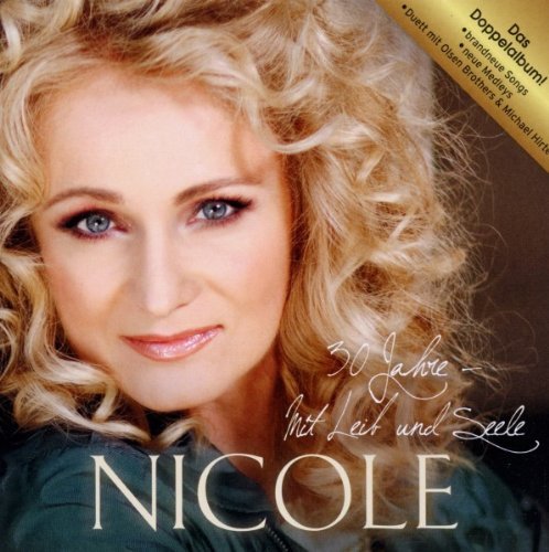 Nicole - 30 Jahre mit Leib und Seele