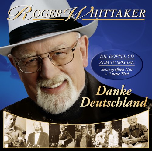 Roger Whittaker - Danke Deutschland - Meine größten Hits