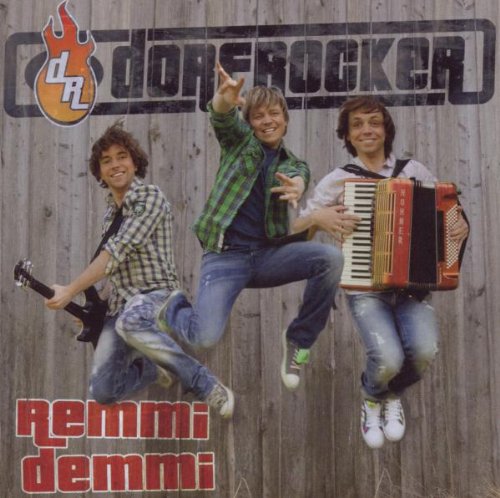 Dorfrocker - Remmi Demmi