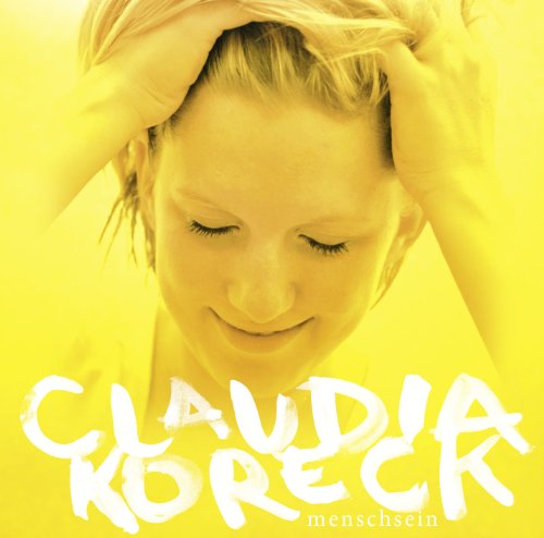 Claudia Koreck - Menschsein