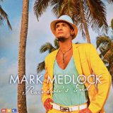 Mark Medlock - My World