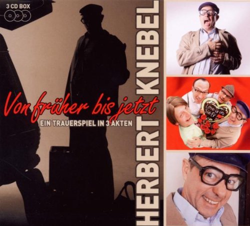 Herbert Knebel - Von Früher Bis Jetzt