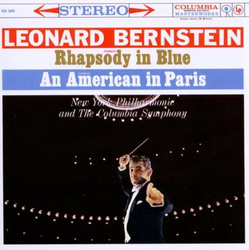 Leonard Bernstein - Sony Classical Originals: Rhapsody in Blue / Ein Amerikaner in Paris / West Side Story / On the Waterfront