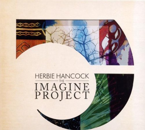 Hancock , Herbie - The Imagine Project