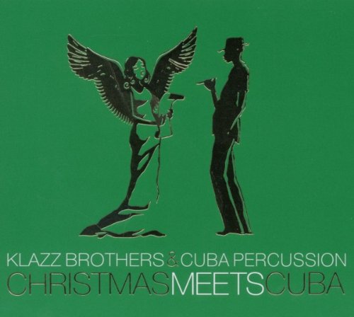 Klazz Brothers & Cuba Percussion - Christmas Meets Cuba