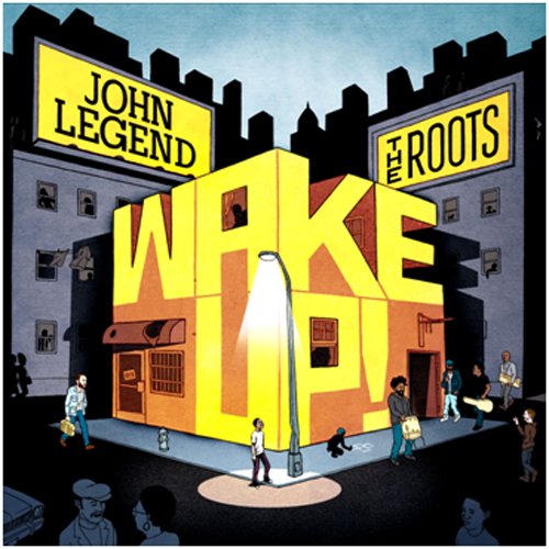 John Legend & the Roots - Wake Up!