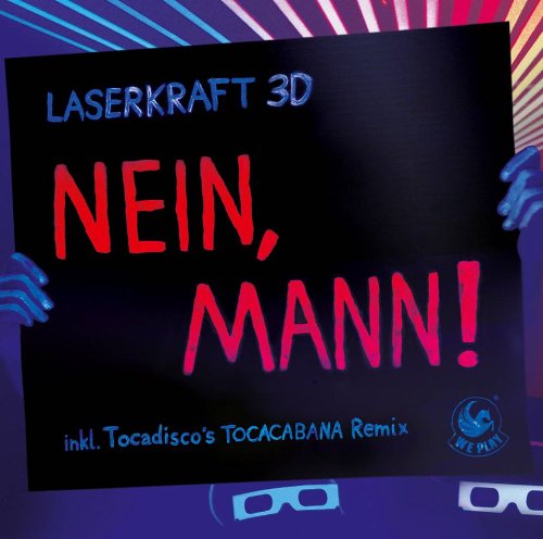 Laserkraft 3d - Nein,Mann!