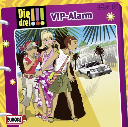 Die Drei !!! - 018/VIP-Alarm