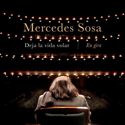 Sosa , Mercedes - Deja La Vida Volar / En Gira - Live