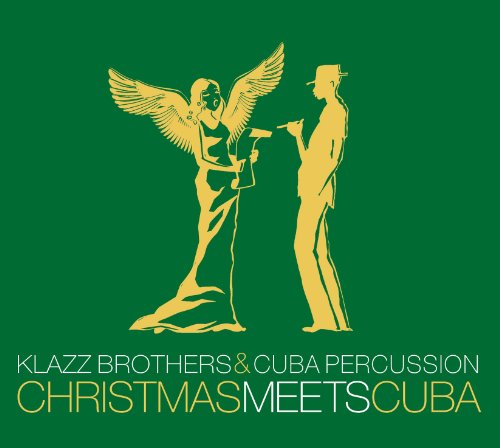 Klazz Brothers & Cuba Percussion - Christmas Meets Cuba