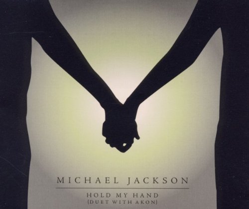 Michael Jackson Duet With Akon - Hold My Hand (Duet With Akon)