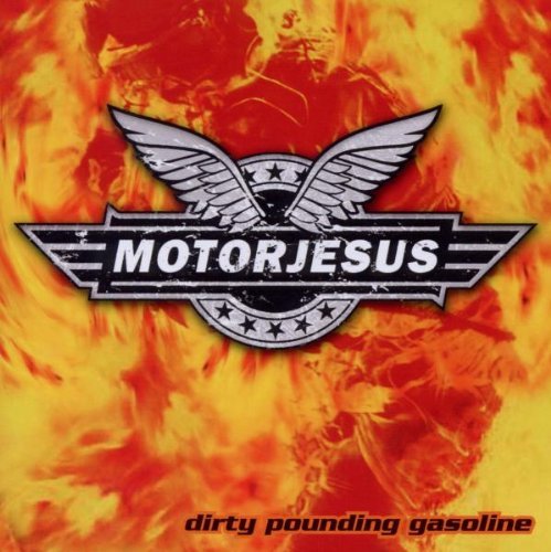 Motorjesus - Dirty Pounding Gasoline