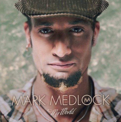 Mark Medlock - My World