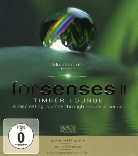  - Forsenses II - Timber Lounge/A Fascinating Journey through Nature & Sound [Blu-ray]