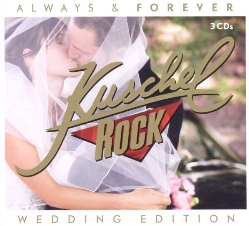 Sampler - KuschelRock Always & Forever (Kate & William Hochzeitsedition)