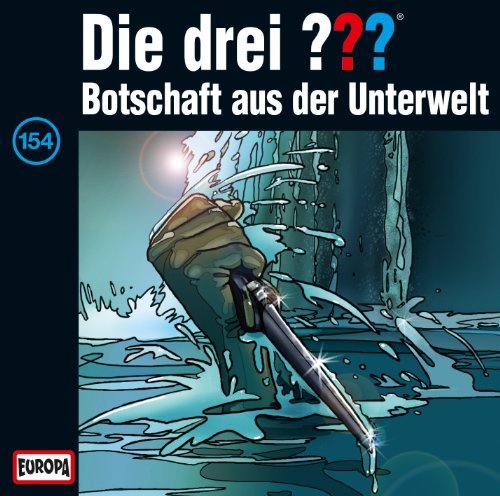 Die Drei ??? - 154/Botschaft aus der Unterwelt