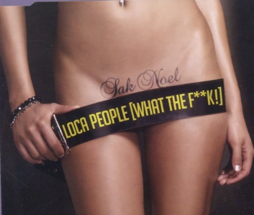 Sak Noel - Loca People (What the F**K!)