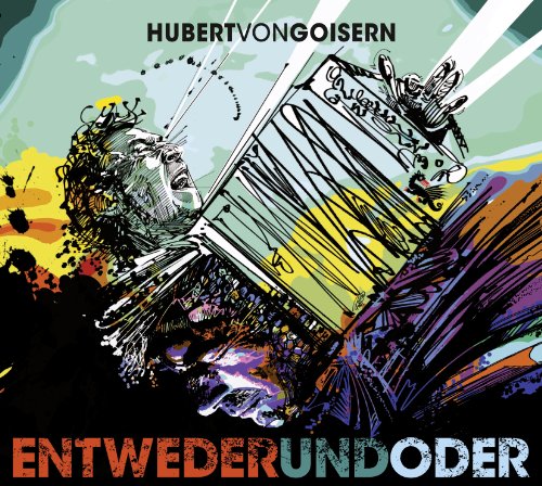 Hubert Von Goisern - Entwederundoder