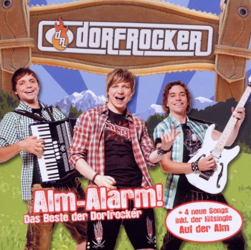 Dorfrocker - Alm Alarm