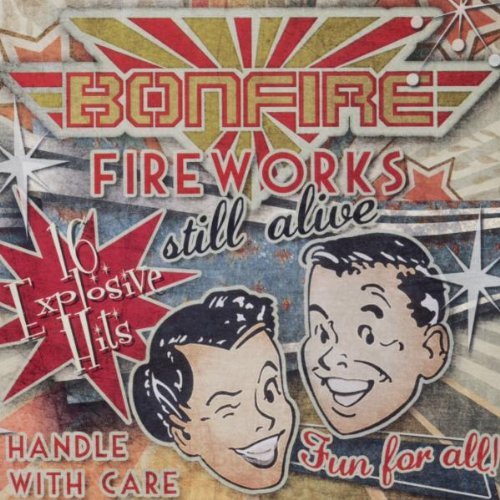 Bonfire - Fireworks ... Still Alive