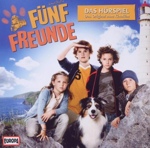 Fünf Freunde - Fünf Freunde - Das Original-Hörspiel zum Kinofilm