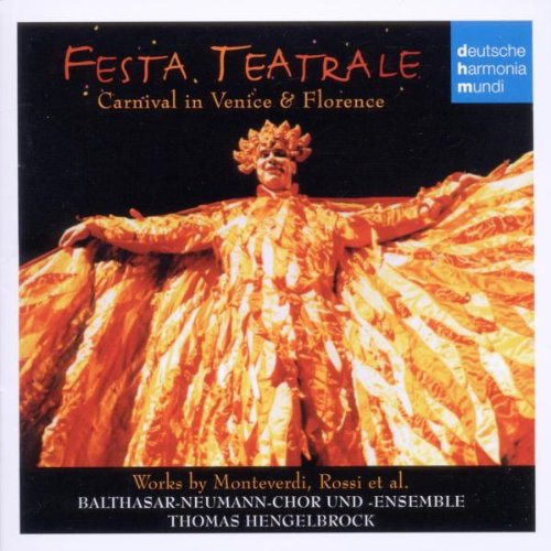 Balthasar Neumann-Chor & Ensemble - Festa Teatrale/Karnival in Venedig und Florenz