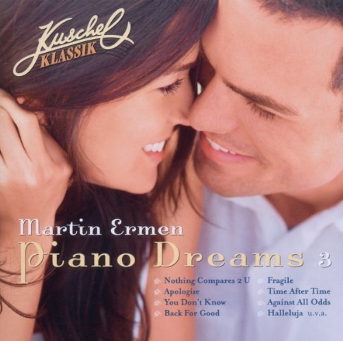 Martin Ermen - Kuschelklassik Piano Dreams Vol. 3