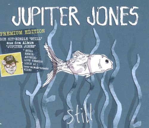 Jupiter Jones - Still (Premium Edition inkl. Bonus-Tracks und Video)