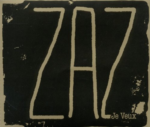 Zaz - Je Veux