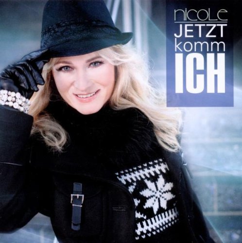 Nicole - Jetzt Komm Ich