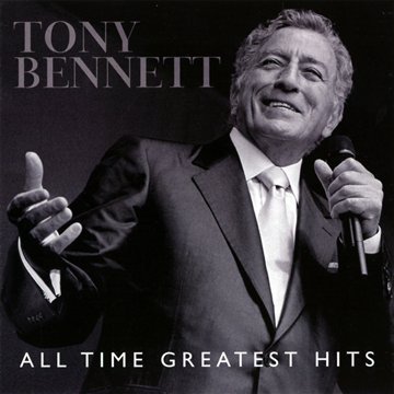 Tony Bennett - All Time Greatest Hits