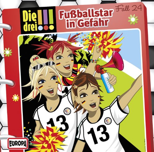 Die Drei !!! - 024/Fußballstar in Gefahr