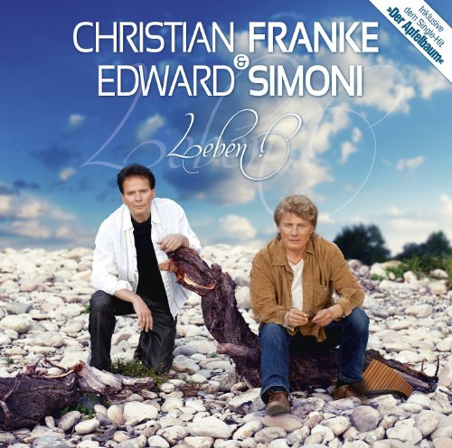 Christian & Simoni,Edward Franke - Leben!