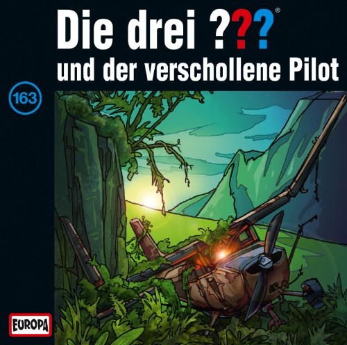 Die Drei ??? - 163/und der Verschollene Pilot