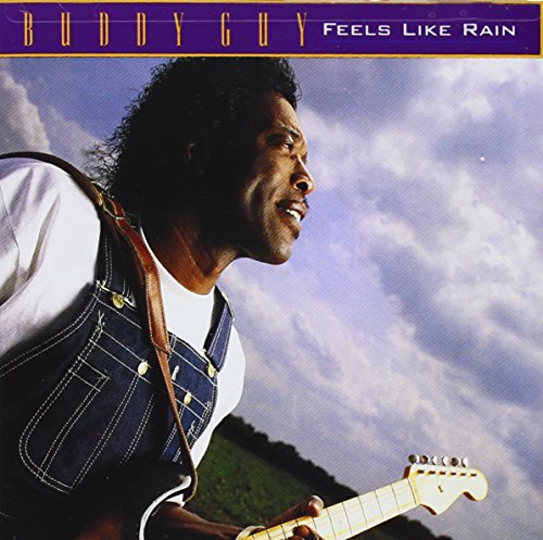 Buddy Guy - Feels Like Rain