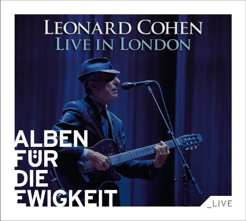 Leonard Cohen - Live in London (Alben Für Die Ewigkeit)